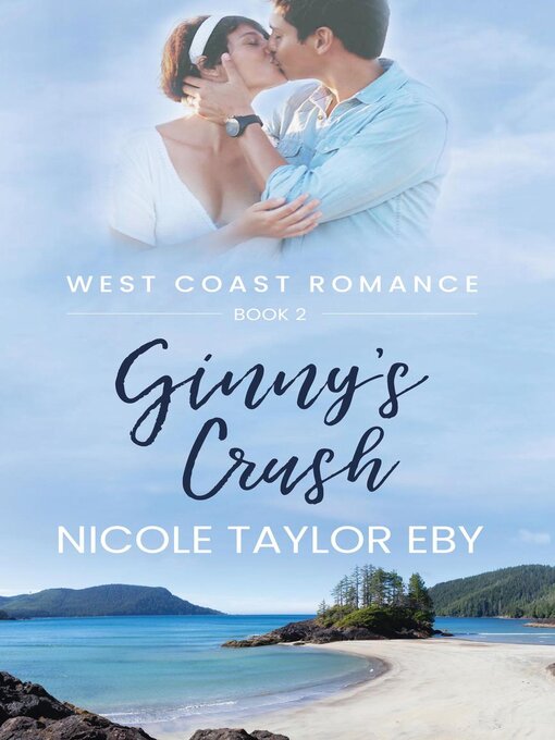 Title details for Ginny's Crush by Nicole Taylor Eby - Available